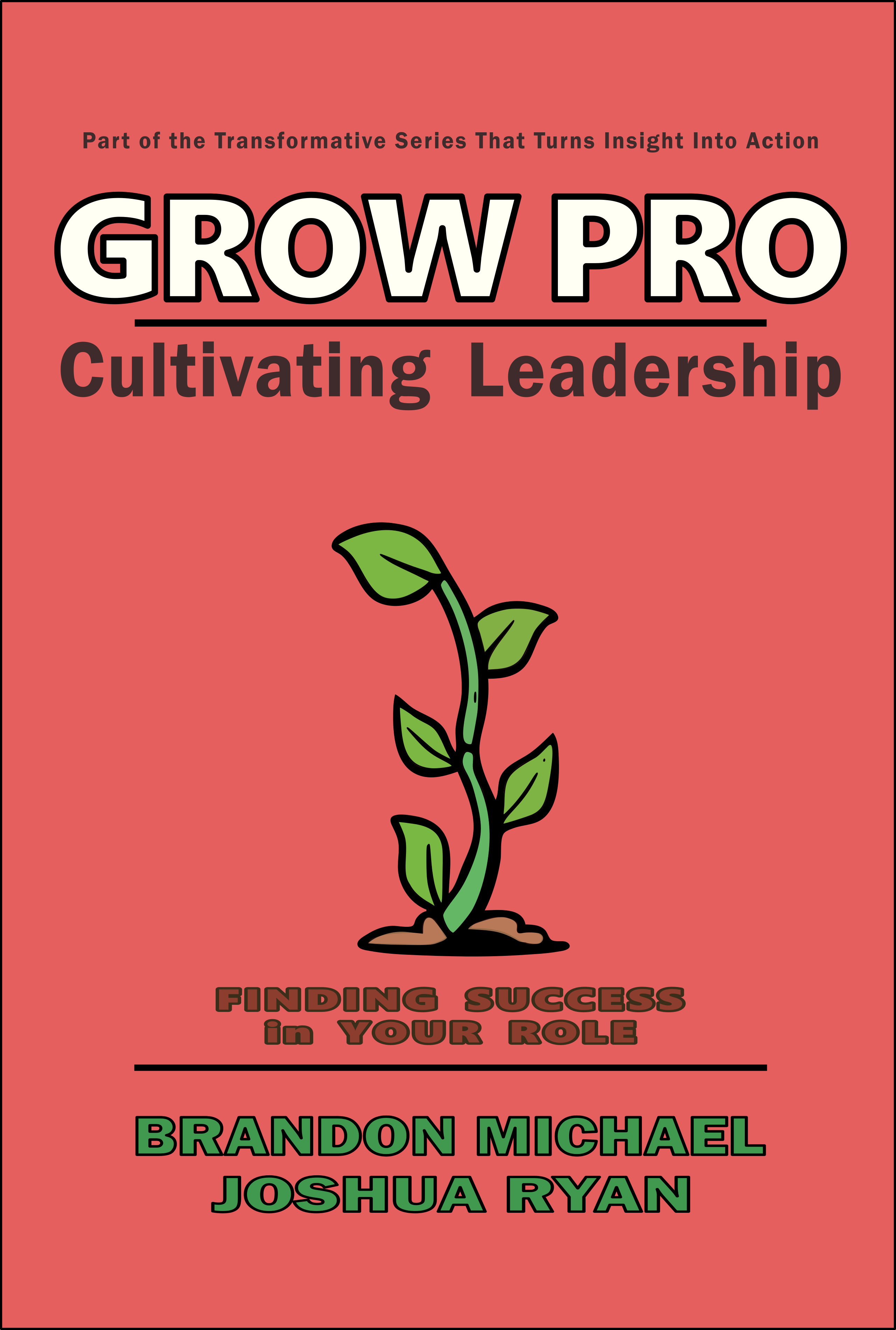 Grow Pro: Cultivating Leadership cover