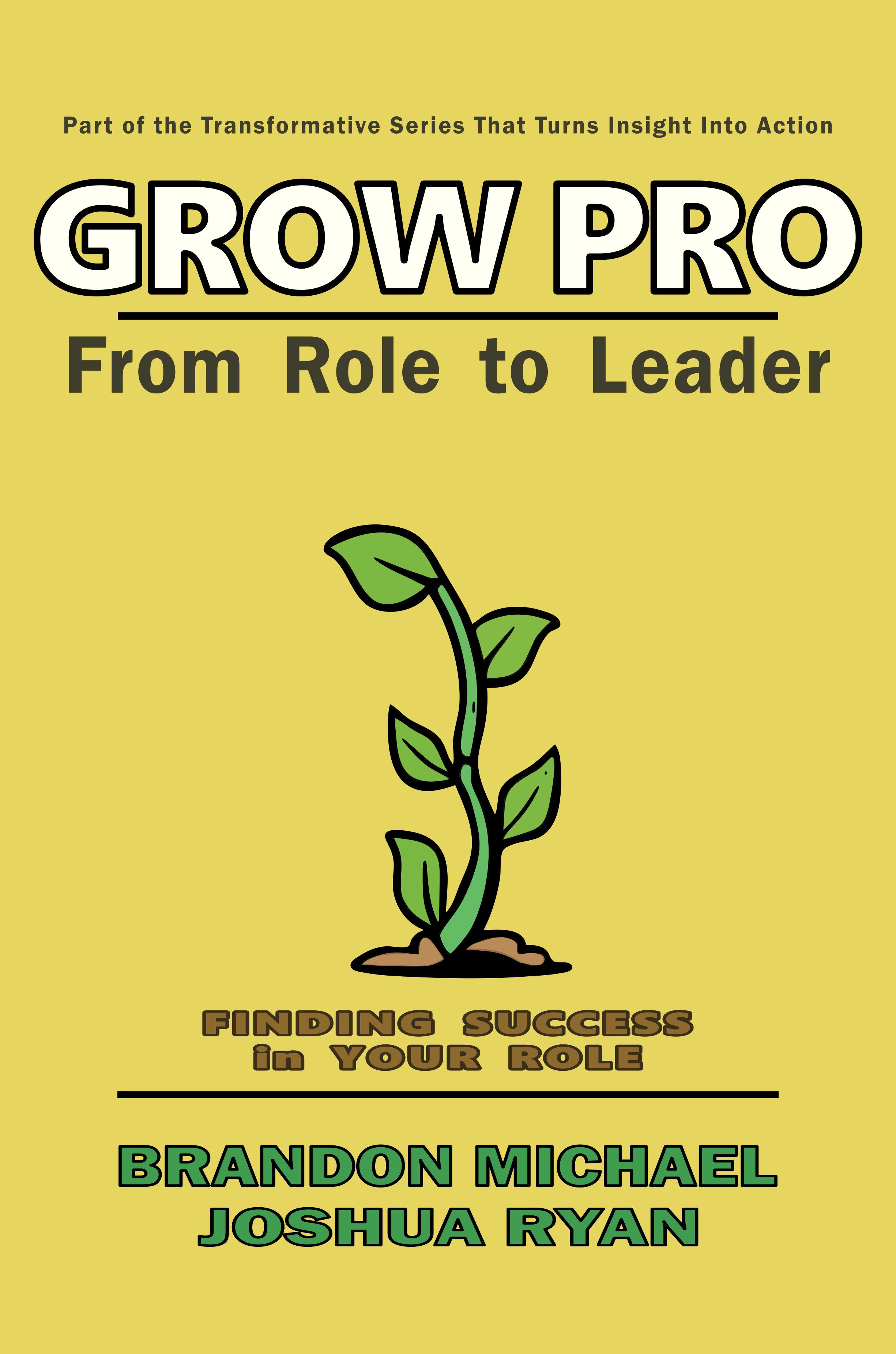 Grow Pro: From Role to Leader cover